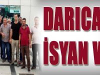 Darıca'da İsyan Var!