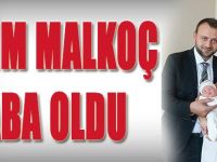 Selim Malkoç Baba Oldu
