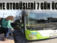 BELEDİYE OTOBÜSLERİ 7 GÜN ÜCRETSİZ