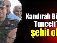 Kandıralı Binbaşı Tunceli’de şehit oldu