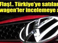 Türkiye'deki Volkswagenler İncelemeye Alındı