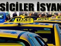 Taksiciler İsyanda!