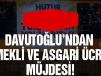 Davutoğlu'ndan emekli ve asgari ücret müjdesi