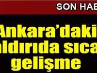 Ankara Saldırısında Sıcak Gelişme!