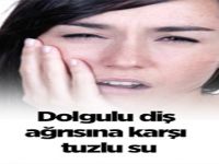 Dolgulu diş ağrısına karşı tuzlu su