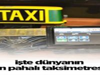 Dünyanın en pahalı taksimetresi