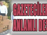 Gazetecilerden Anlamlı Destek