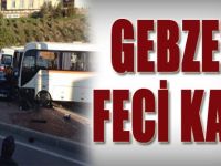 Gebze'de Feci Kaza!