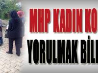 MHP Kadın Kolları Yorulmak Bilmiyor