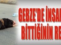 Gebze'de İnsanlığın Bittiğinin Resmi!