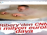 Ribery'den CNN'e 1.5 milyon euroluk dava