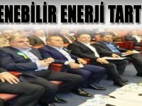 YENİLENEBİLİR ENERJİ TARTIŞILDI