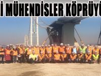 Gebzeli Mühendisler Köprüyü Gezdi