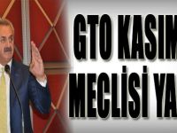 GTO Kasım Ay'ı Meclisi Yapıldı