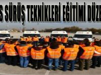 AMBULANS SÜRÜŞ TEKNİKLERİ EĞİTİMİ DÜZENLENİYOR