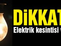 Dikkat! Elektrik Kesintisi Var!