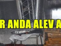 BİR ANDA ALEV ALDI