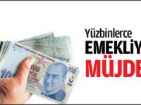 Yüzbinlerce  Emekliye Müjde