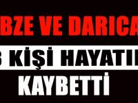 GEBZE VE DARICA’DA 3 KİŞİ HAYATINI KAYBETTİ