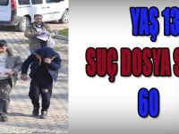 Yaşı 13, Suç Dosyası Sayısı 60