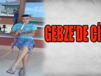 GEBZE'DE CİNAYET