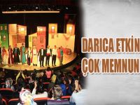 DARICA KÜLTÜR SANAT ETKİNLİKLERİNİ ÇOK SEVDİ