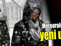 Meteoroloji'den yeni uyarı