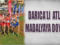 DARICA'LI ATLETLER MADALYAYA DOYMUYOR
