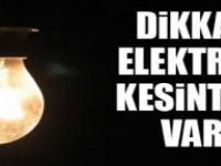 Dikkat! Elektrikler Kesilecek