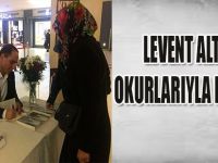 LEVENT ALTUN OKUYUCULARIYLA BULUŞTU