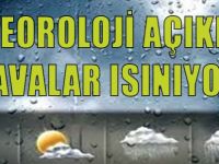 Meteoroloji Açıkladı, Havalar Isınıyor