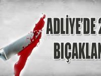 ADLİ'DE 2 KİŞİ BIÇAKLANDI !