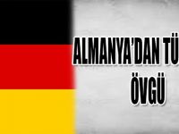 ALMANYA'DAN TÜRKİYE'YE ÖVGÜ