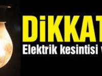 Dikkat! Elektrikler Kesilecek