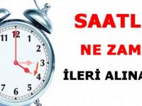 Saatler Ne Zaman İleri Alınacak?