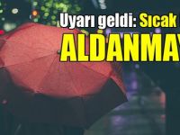 Meteorolojiden Uyarı Geldi