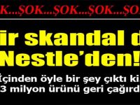 Bir Skandal da Nestle'den!