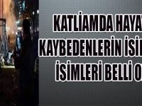 Katliamında Hayatını Kaybedenlerin İsimleri Belli Oldu