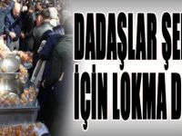 Dadaşlar Şehitler İçin Lokma Dağıttı