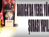 DARICA'DA YEREL YÖNETİMLER ŞURASI YAPILDI