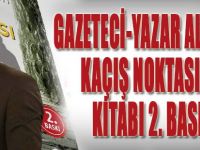 Gazeteci - Yazar Altun'un Kaçış Noktası Adlı Kitabı 2. Baskıda