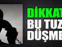 Dikkat! Bu Tuzağa Düşmeyin