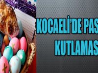 Kocaeli'de Paskalya Kutlaması