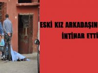 ESKİ KIZ ARKADAŞINI ÖLDÜRÜP İNTİHAR ETTİ