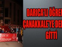 DARICA'LI ÖĞRENCİLER ÇANAKKALE'YE DEDELERİNE GİTTİ