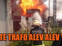 İZMİT'TE TRAFO ALEV ALEV YANDI