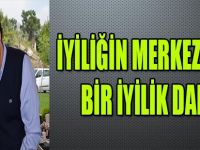 İYİLİĞİN MERKEZİNDEN BİR İYİLİK DAHA !