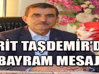 FERİT TAŞDEMİR'DEN BAYRAM MESAJI