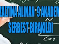 9 Akademisyen  Serbest Bırakıldı