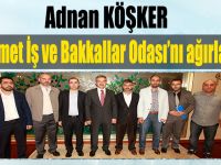 Başkan Köşker Hizmet İş ve Bakkallar Odası’nı ağırladı